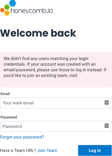 Honeycomb login screen with message stating that no accounts match the entered user credentials