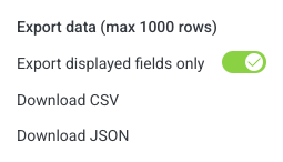 Download menu with Export displayed fields only toggled on and options for CSV and JSON downloads